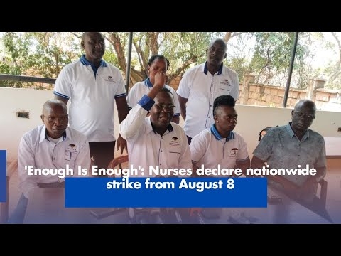 'Enough Is Enough': Nurses declare nationwide strike from August 8
