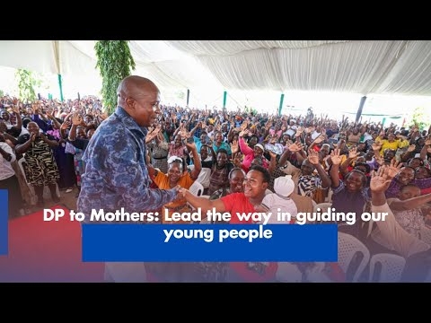 DP to Mothers: Lead the way in guiding our young people