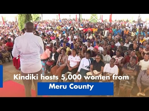 Kindiki hosts 5,000 women from Meru County