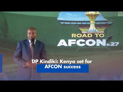 DP Kindiki Kenya set for AFCON success