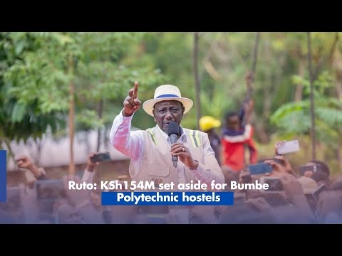Ruto: The Government have given 154 million to build hostels at Bumbe National Polytechnic