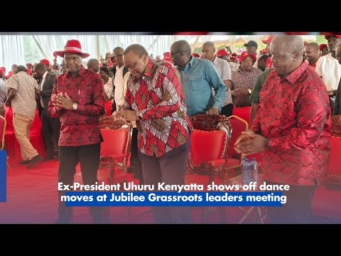 Ex-President Uhuru Kenyatta shows off dance moves at Jubilee Grassroots leaders meeting
