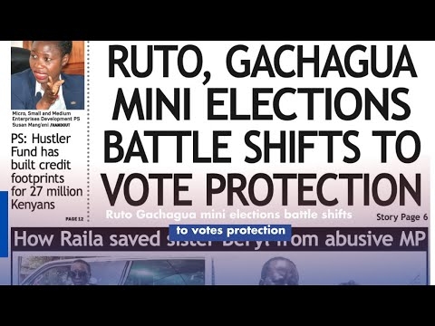 Ruto Gachagua mini elections battle shifts to votes protection