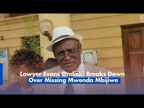 Lawyer Evans Ondieki Breaks Down Over Missing Mwenda Mbijiwe