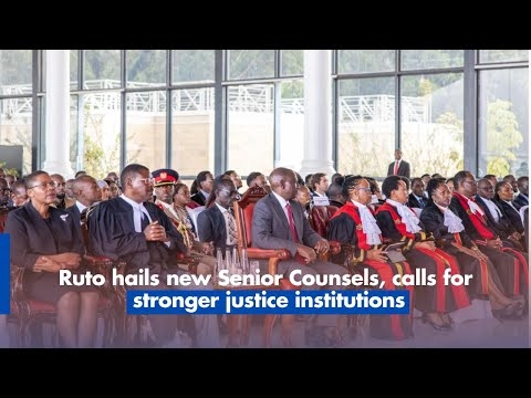 Ruto hails new Senior Counsels, calls for stronger justice institutions
